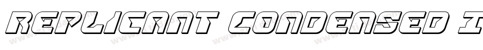 Replicant Condensed Italic字体转换